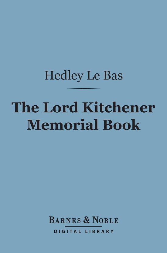 The Lord Kitchener Memorial Book (Barnes & Noble Digital Library)